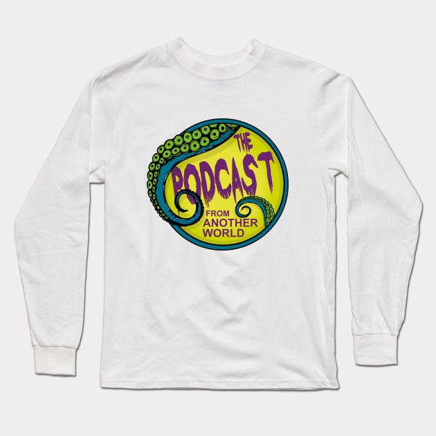The Podcast From Another World Long Sleeve T-Shirt by TerribleTerror
